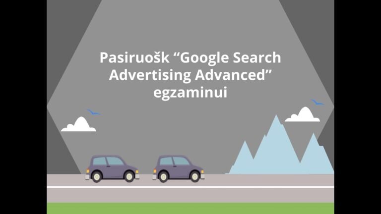 Pasiruošk „Google Search Advertising Advanced” egzaminui!